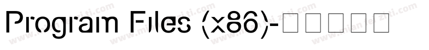 Program Files (x86)字体转换